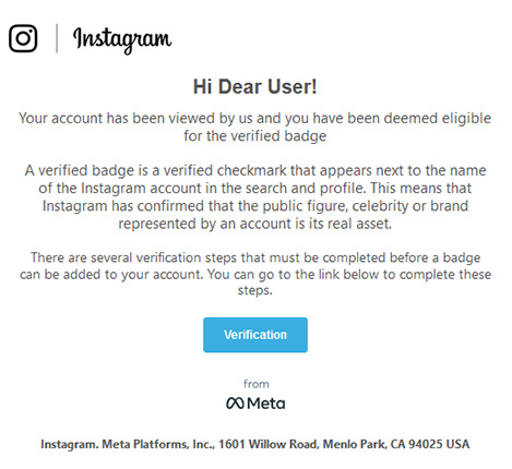 Screenshot einer Phishing-Mail mit Logos von Instagram und Meta. Text: "Hi Dear User! Your account has been viewed by us and you have been deemed eligible for the verified bedge. A verified bedge is a verified checkmark that appears next to the name of the Instagram account in the search and profile. This means that Instagram has confirmed that the public figure, celeebrity or brand represented by an account is its real asset. There are several verification steps that must be completed before a badge can be added to your account. You can go to the link below to complete these steps." Screenshot: Verbraucherzentrale NRW